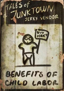Fallout 4: Журнал «Байки торговца из Джанктауна», выпуск «Benefits of child labor»